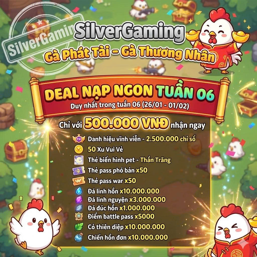 Gói deal nạp 500k - TUẦN 06